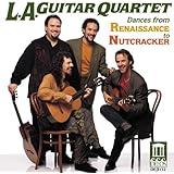 L.A. Guitar Quartet: Dances from Renaissance to Nutcracker