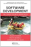 Software Development: An Open Source Approach (Chapman & Hall/CRC Innovations in Software Engineering and Software Development Series)