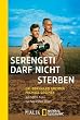 Serengeti darf nicht sterben: 367000 Tiere suchen einen Staat