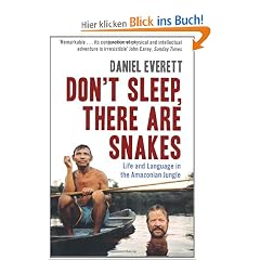 Don't Sleep, There are Snakes: Life and Language in the Amazonian Jungle