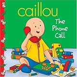 Caillou: The Phone Call (Clubhouse series)