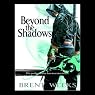 Beyond the Shadows: Night Angel Trilogy, Book 3