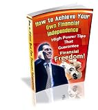 How to Achieve Your Own Financial Independence