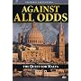 Historic Encounters: Against All Odds
