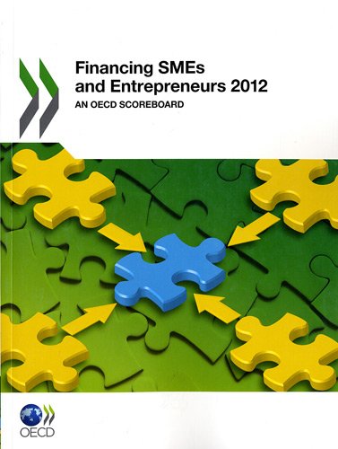Financing SMEs and Entrepreneurs 2012: An OECD Scoreboard
