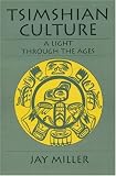 Tsimshian Culture: A Light through the Ages