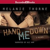 Hand Me Down | [Melanie Thorne]