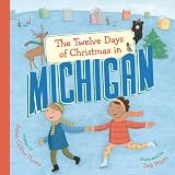 The Twelve Days of Christmas in Michigan (The Twelve Days of Christmas in America)