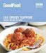 101 Speedy Suppers: Triple-tested Recipes ("Good Food")