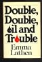 Double, Double, Oil and Trouble (A John Putnam Thatcher Mystery)