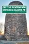Maryland and Delaware Off the Beaten Path, 9th: A Guide to Unique Places (Off the Beaten Path Series)