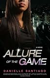 Allure of the Game: A Novel