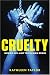 Cruelty: Human Evil and the Human Brain