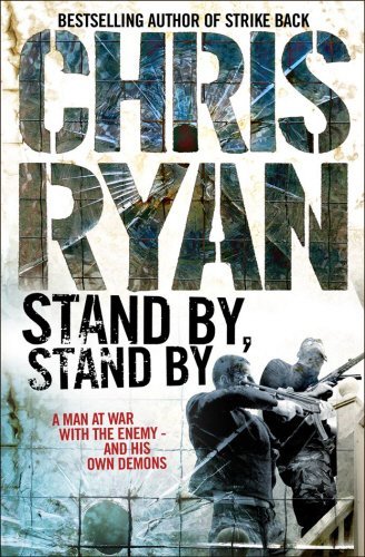 By CHRIS RYAN 'STAND BY, STAND BY' (New Ed) [Paperback]