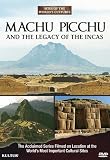 Machu Picchu and the Legacy of the Incas