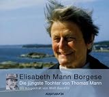 Produkt-Bild: Elisabeth Mann Borgese - Die j&uuml;ngste Tochter von Thomas Mann: Ein H&ouml;rportr&auml;t von Wolf Gaudlitz