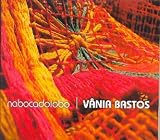 Vania Bastos - Na Boca do Lobo