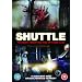 Shuttle [DVD] [2008]