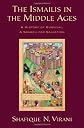 The Ismailis in the Middle Ages: A History of Survival, a Search for Salvation