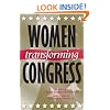 Women Transforming Congress (Congressional Studies Series)