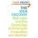 The Idea Factory: Bell Labs and the Great Age of American Innovation