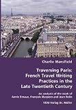 Traversing Paris: French Travel Writing Practices in the Late Twentieth Century