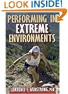 Performing in Extreme Environments