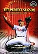 Perfect Season: The 2008 Philadelphia Phillies