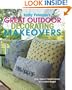Kathy Peterson's Great Outdoor Decorating Makeovers: Easy, Elegant Transformations On a Limited Budget