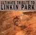 Ultimate Tribute To Linkin Park-Ultimate Tribute to Linkin Park