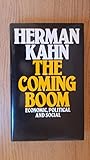 The coming boom : economic, political, and social