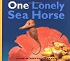 One Lonely Sea Horse