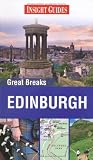 Insight Guides: Great Breaks Edinburgh (Insight Great Breaks)