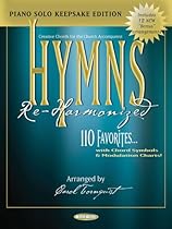 Hymns Re-Harmonized - Keepsake Edition: Piano Solo (Sacred Folio) Hymns Re-Harmonized - Keepsake Edition: Piano Solo (Sacred Folio)