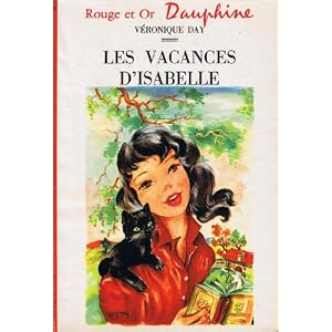 Véronique Day. Illustrations de Luce Lagarde. Les Vacances d'Isabelle