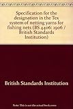 Specification for the designation in the Tex system of netting yarns for fishing nets