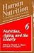 Human Nutrition: A Comprehensive Treatise Volume 6: Nutrition, Aging, and the Elderly (Basic Life Sciences) (v. 6)
