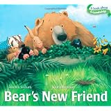 Bear's New Friend (Classic Board Books) ~ Karma Wilson