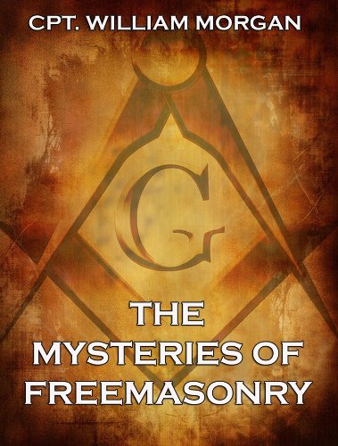 The Mysteries of Freemasonry: Extended Annotated Edition