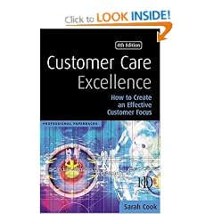 Customer Care Excellence: How to Create an Effective Customer Focus: Create an Effective Customer Service Strategy (Professional Paperbacks)