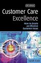Customer Care Excellence: Create an Effective Customer Service Strategy (Customer Care Excellence: How to Create an Effective Customer Care)