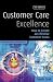 Books : Customer Care Excellence: Create an Effective Customer Service Strategy (Customer Care Excellence: How to Create an Effective Customer Care)