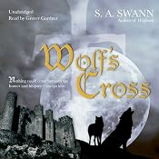 Wolf’s Cross | [S. A. Swann]
