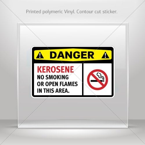 Decals Decal Danger Kerosene No Smoking Or Open Flames In This Area Store Weatherproof 0600 X42XW