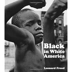 L�onard Freed Black in White America /Anglais
