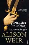 Cover of Lancaster and York by Alison Weir 0099540177