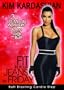 Kim Kardashian: Fit In Your Jeans by Friday: Butt Blasting Cardio Step