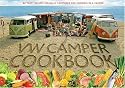 The Original VW Camper Cookbook: 80 Tasty Recipes Specially Composed for Cooking in a Camper