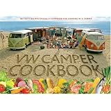 TheOriginalVWCamperCookbook:80TastyRecipesSpeciallyComposedforCookinginaCamper