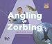 Angling to Zorbing: Sports from A to Z (Let's See a to Z) by Mary Elizabeth Salzmann